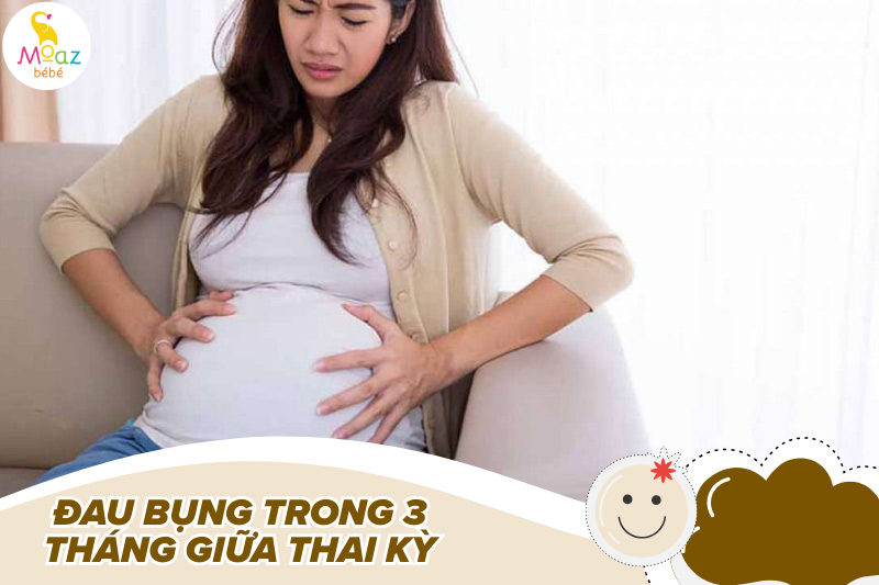 Các kiểu đau bụng khi mang thai, vị trí đau nào là nguy hiểm nhất? 4 Đau bụng trong 3 tháng giữa thai kỳ