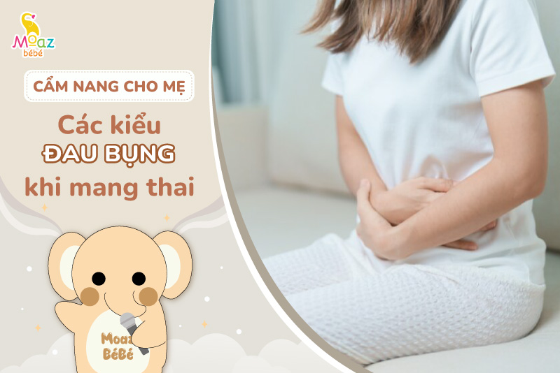 Các kiểu đau bụng khi mang thai, vị trí đau nào là nguy hiểm nhất? 2 các kiểu đau bụng khi mang thai