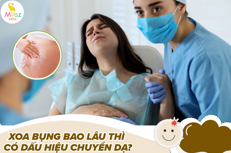 Cách xoa bụng kích thích chuyển dạ an toàn, hiệu quả cho mẹ bầu cuối thai kỳ 4 Xoa bụng bao lâu thì có dấu hiệu chuyển dạ?