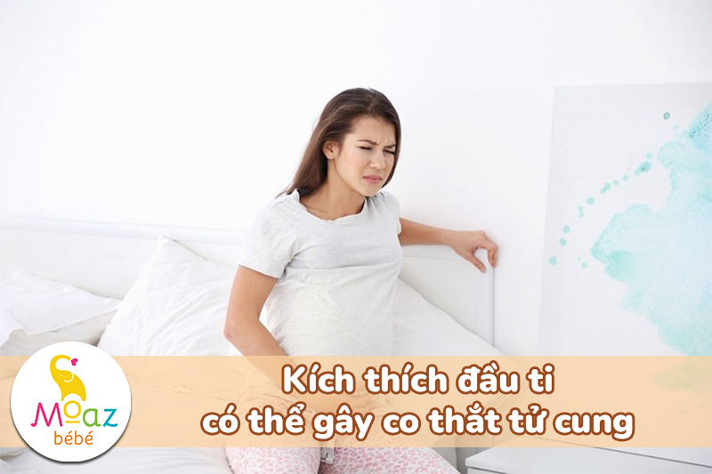 Chồng bú đầu ti khi mang thai có sao không? Một số điều cần lưu ý 2 Kích thích đầu ti có thể gây co thắt tử cung