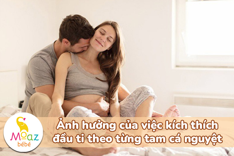 Chồng bú đầu ti khi mang thai có sao không? Một số điều cần lưu ý 4 Ảnh hưởng của việc cho chồng bú ti khi mang thai theo từng tam cá nguyệt