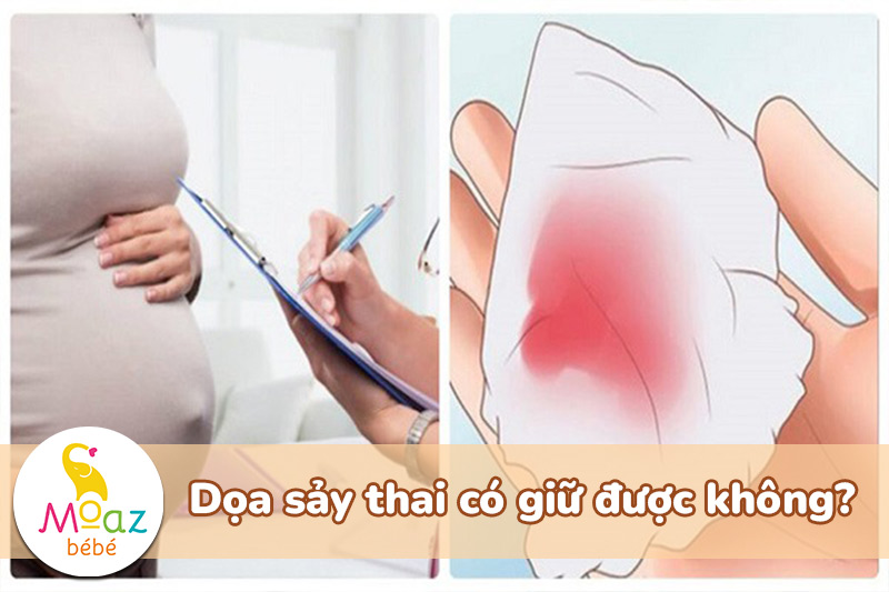 Dọa sảy thai ra máu bao lâu? Cách nhận biết máu dọa sảy thai 6 Dọa sảy thai có giữ được không?