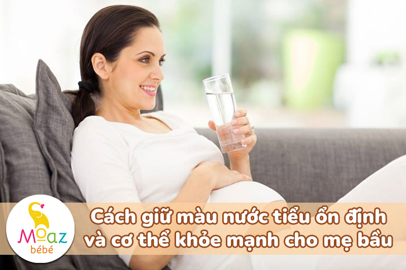 Cách giữ màu nước tiểu ổn định và cơ thể khỏe mạnh cho mẹ bầu