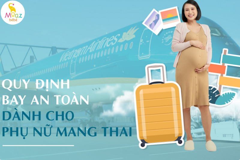 Quy định bà bầu đi máy bay Vietnam Airlines
