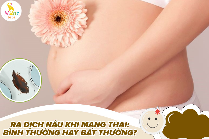 Ra khí hư màu nâu có phải mang thai không? Giải đáp rõ ràng, dễ hiểu 4 Ra dịch nâu khi mang thai là bình thường hay bất thường?