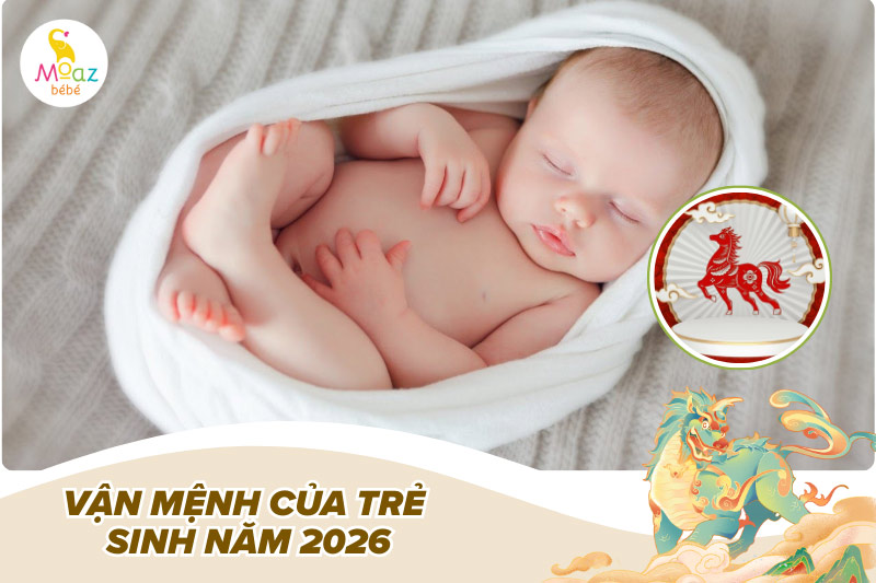 Sinh con năm 2026 có tốt không? Con sinh năm 2026 mệnh gì? 5 Phân tích chi tiết vận mệnh của trẻ sinh năm 2026