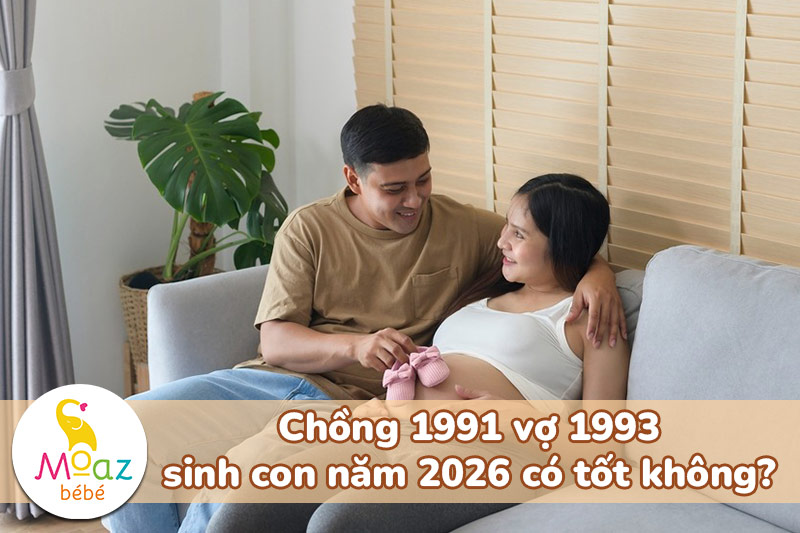 Tuổi Tân Mùi sinh con năm 2026 có tốt không? 4 Chồng 1991 vợ 1993 sinh con năm 2026 có tốt không?