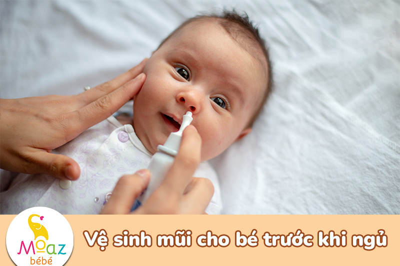 Vệ sinh mũi cho bé trước khi ngủ