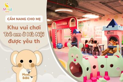 Top khu vui chơi trẻ em ở Hà Nội được yêu thích