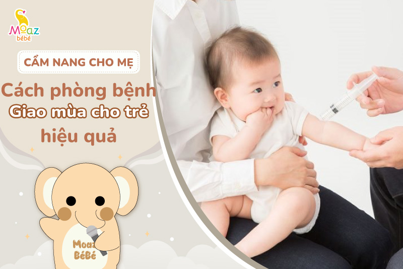 Cách phòng bệnh giao mùa cho trẻ hiệu quả