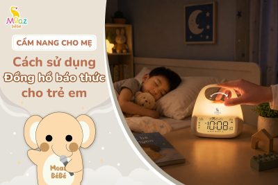 Cách sử dụng đồng hồ báo thức cho trẻ em