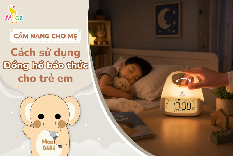 Cách sử dụng đồng hồ báo thức cho trẻ em