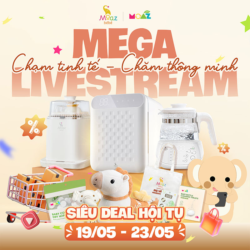 Mega Livestream: Chạm Tinh Tế - Chăm Thông Minh | Săn deal hội tụ - ngập tràn quà tặng từ MOAZ 1 mega live vuong moaz bebe 3