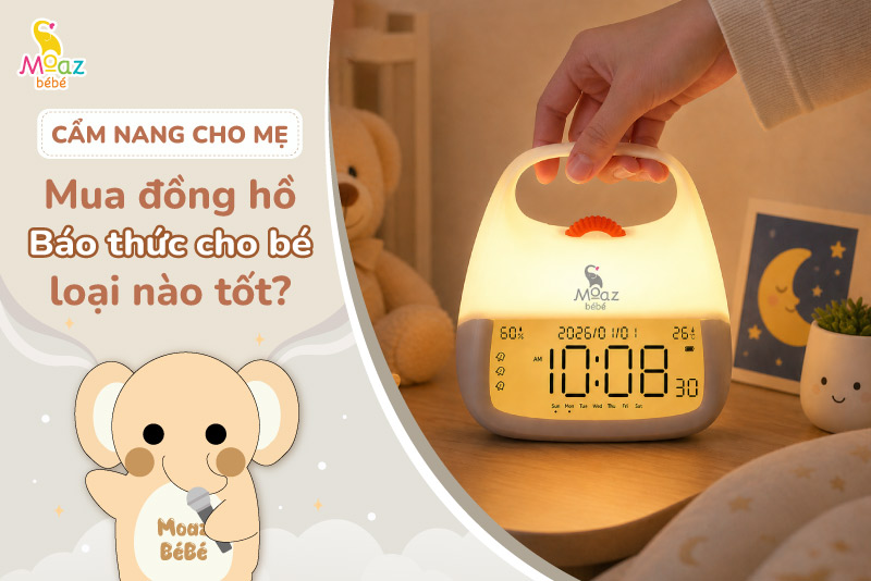 Mua đồng hồ báo thức cho bé chọn sao cho đúng? 4 Mua đồng hồ báo thức cho bé loại nào tốt?