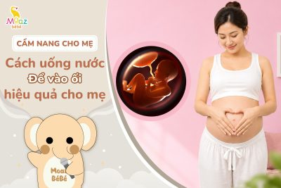 Cách uống nước để vào ối hiệu quả