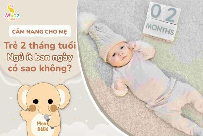 Trẻ 2 tháng tuổi ngủ ít vào ban ngày có bình thường không?