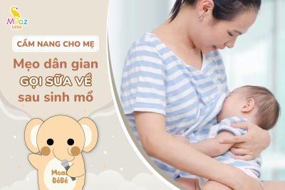 Mẹo dân gian gọi sữa về sau sinh mổ