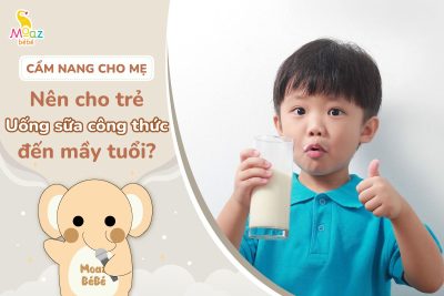 Nên cho trẻ uống sữa công thức đến mấy tuổi?