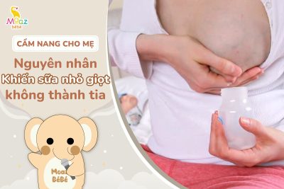 Nguyên nhân khiến sữa mẹ chỉ nhỏ giọt không thành tia