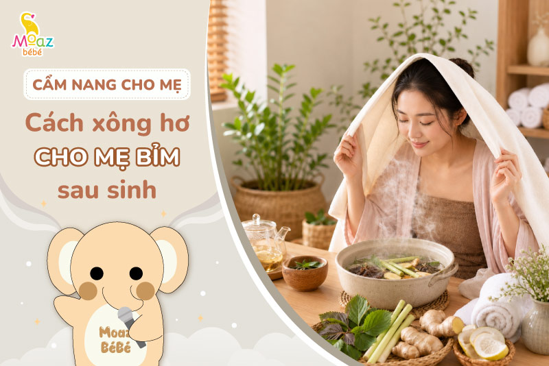Cách xông hơ cho mẹ sau sinh
