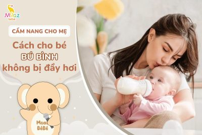 Cách cho bé bú bình không bị đầy hơi