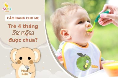 Trẻ 4 tháng ăn dặm được chưa?